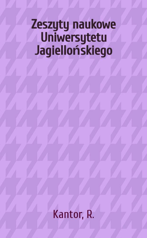 Zeszyty naukowe Uniwersytetu Jagiellońskiego : Recepcja i funkcja ...