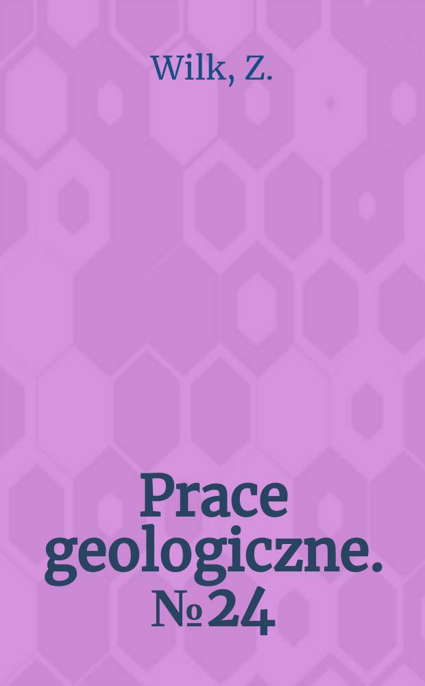Prace geologiczne. №24 : Zawodnienie a wielkość i głębokość kopalń we wschodniej częci Górnośląskiego zagłębia weglowego