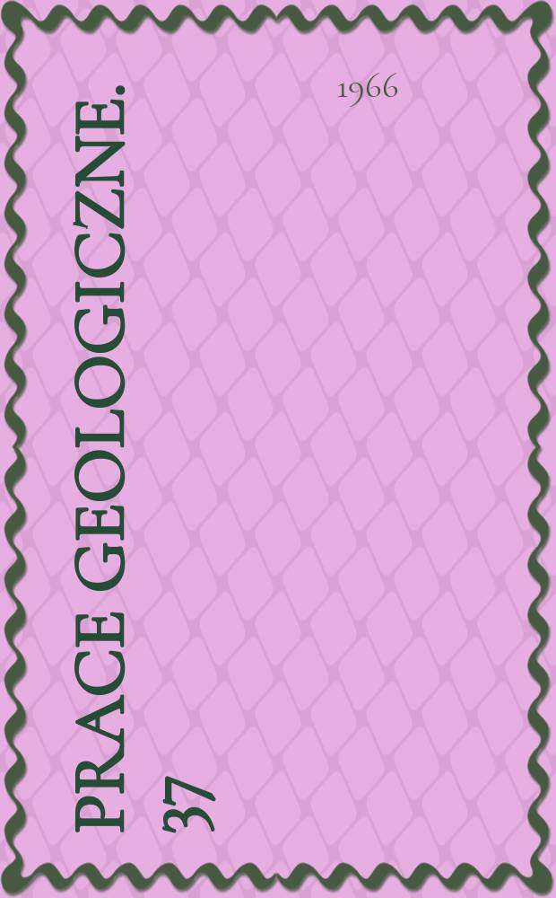 Prace geologiczne. 37 : Minerały okruchowe w piaskowcach fliszowych pienińskiego pasa skałkowego i obszarów sąsiadujących