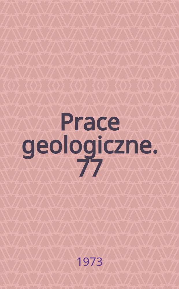 Prace geologiczne. 77 : Rozwiązanie prostego i odwrotnego zadania ...