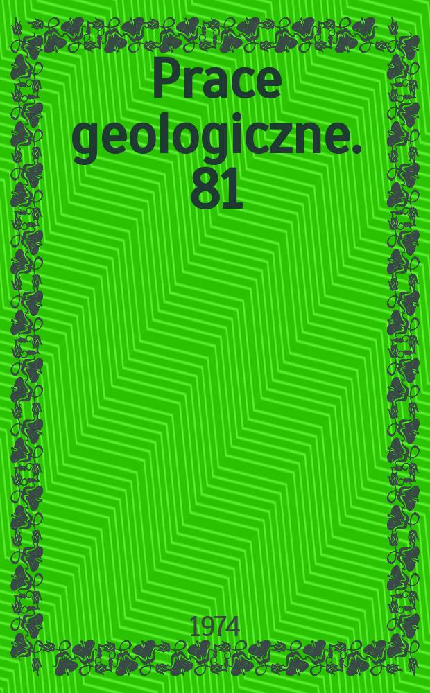 Prace geologiczne. 81 : Prognozowanie wydajności i warunków ...