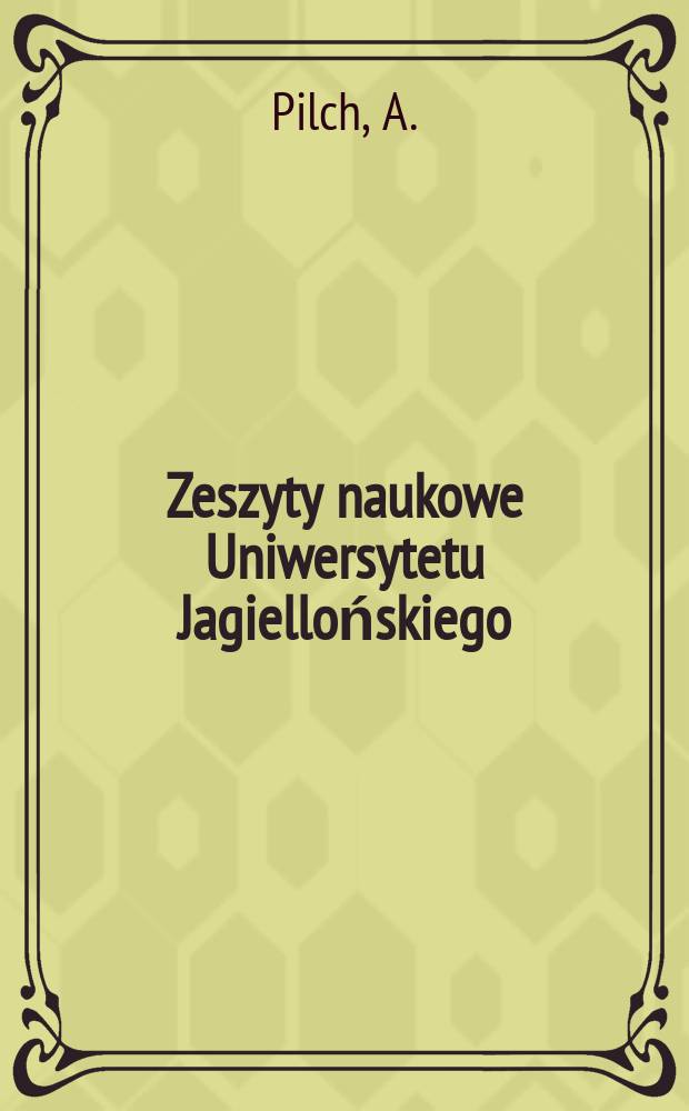 Zeszyty naukowe Uniwersytetu Jagiellońskiego : Studencki ruch polityczny w Polsce ...