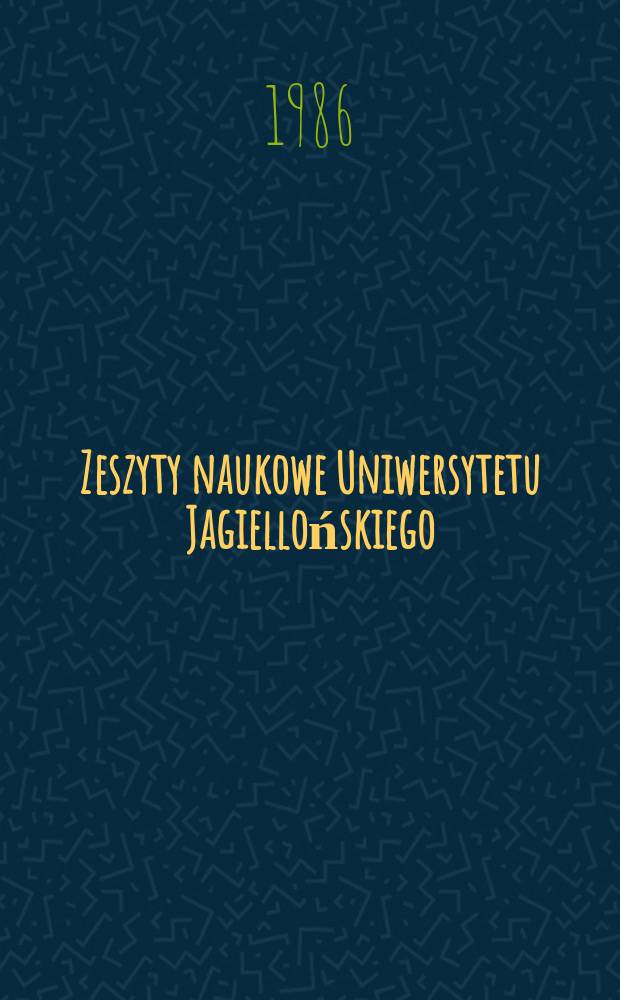 Zeszyty naukowe Uniwersytetu Jagiellońskiego : Struktury, ruchy, ideologie XVIII-XX wieku