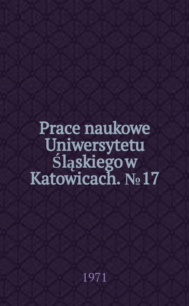 Prace naukowe Uniwersytetu Śląskiego w Katowicach. №17