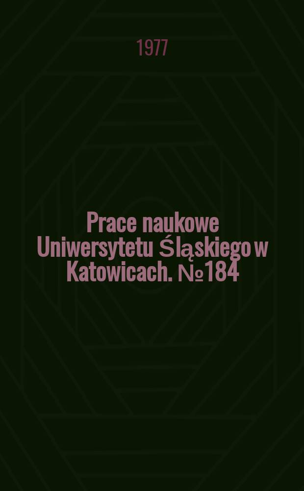 Prace naukowe Uniwersytetu Śląskiego w Katowicach. №184 : (Filologia angielska)