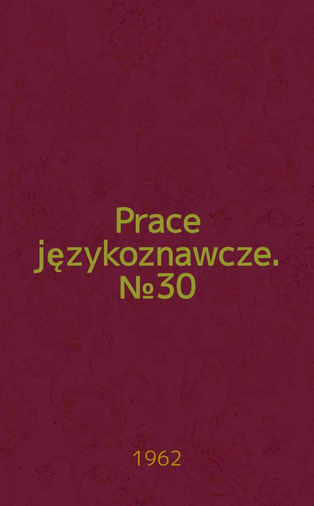 Prace językoznawcze. №30 : On the participles, finite verbs and adjectives of the Germanic languages