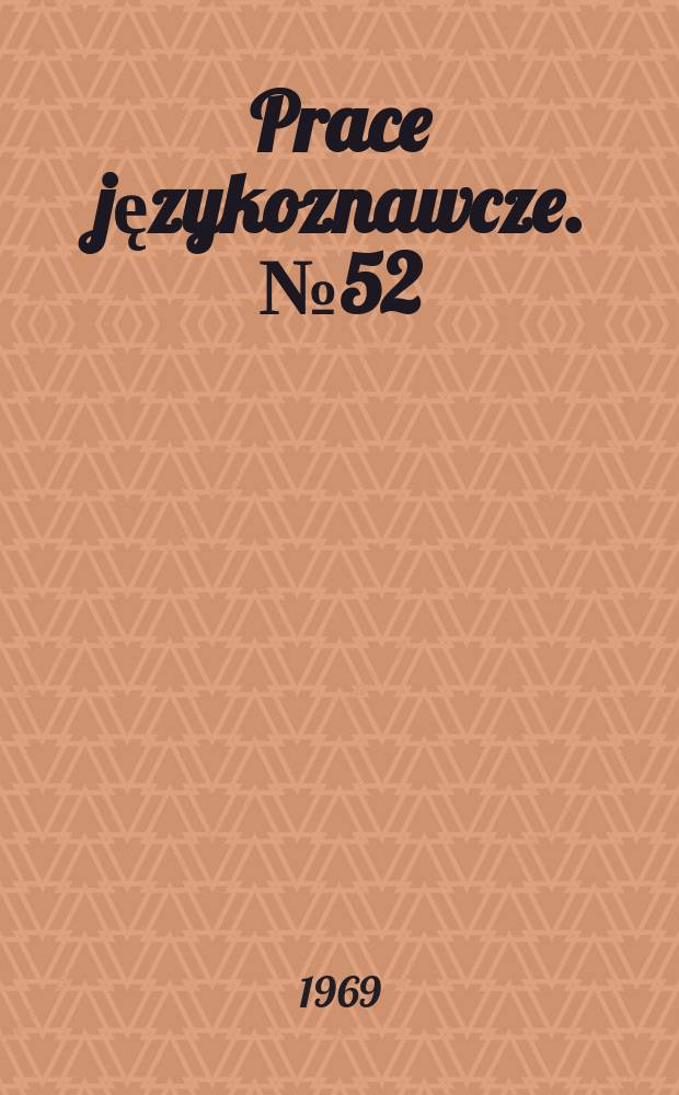 Prace językoznawcze. №52 : Stopniowanie przymiotników polskich z przedrostkiem przy-