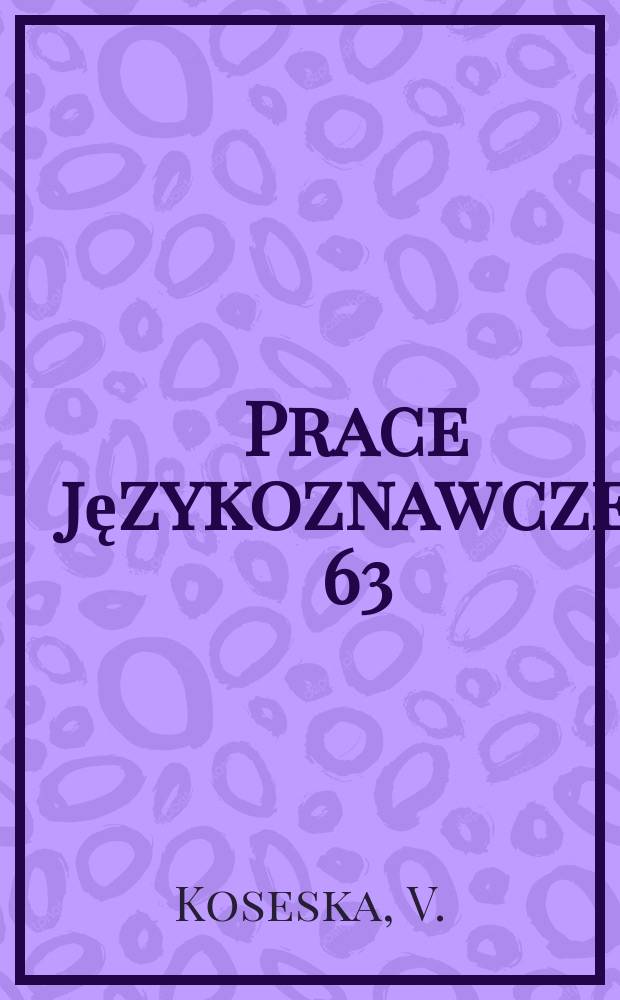 Prace językoznawcze. 63 : Bułgarskie słownictwo meteorologiczne na tle ogólnosłowiańskim