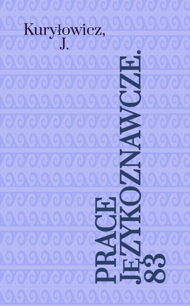 Prace językoznawcze. 83 : Metrik und Sprachgeschichte