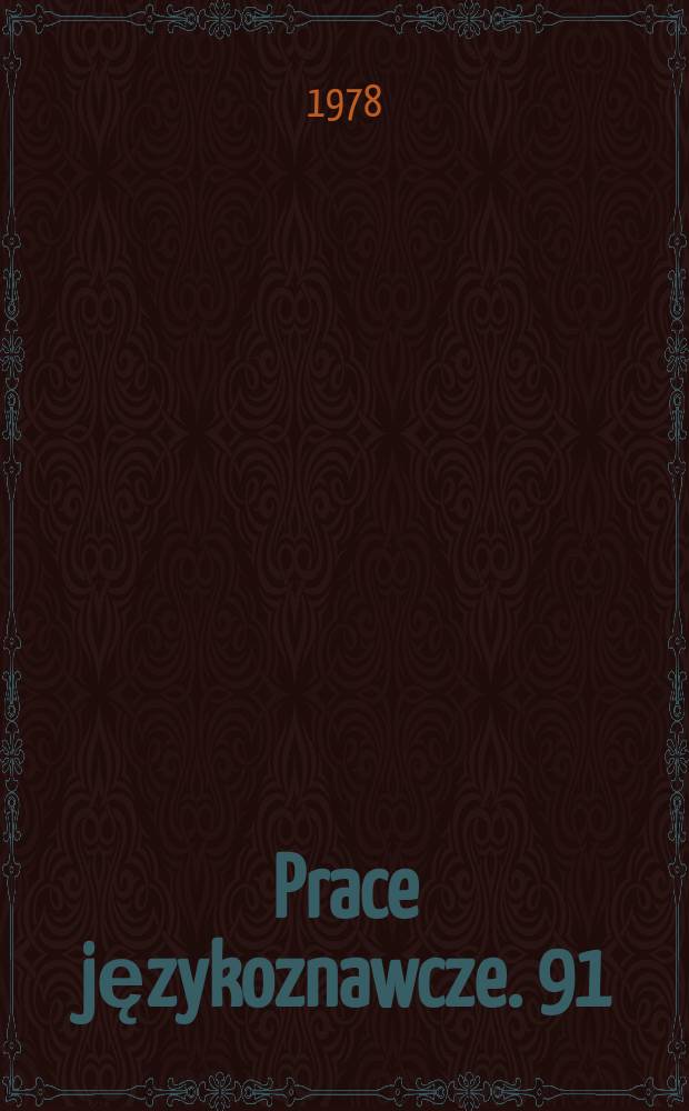 Prace językoznawcze. 91 : Z zagadnień słownictwa współczesnego języka polskiego