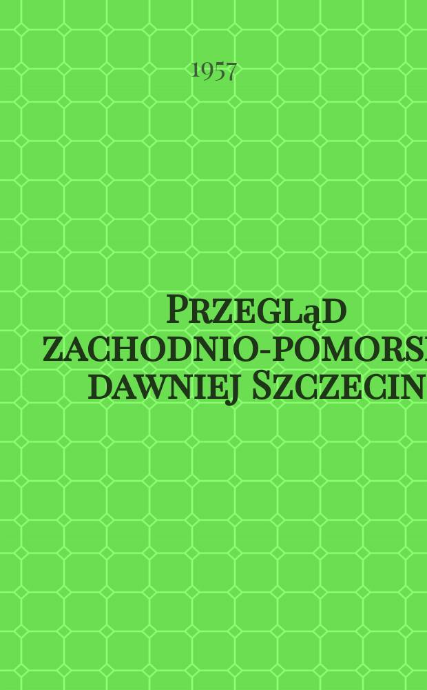 Przegląd zachodnio-pomorski, dawniej Szczecin