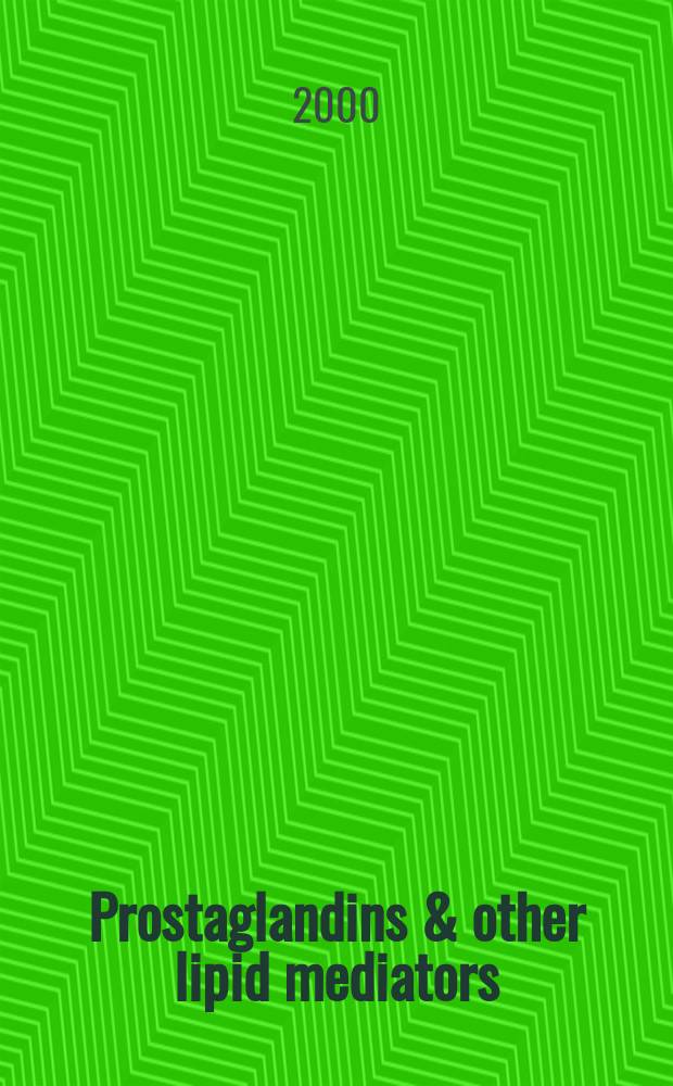 Prostaglandins & other lipid mediators : Atheroscleosis, thrombosis a. cardiovascular research. Bioactive lipids Eicosanoids a. PAF. etc.: An intern. j. Vol.60, №4/6