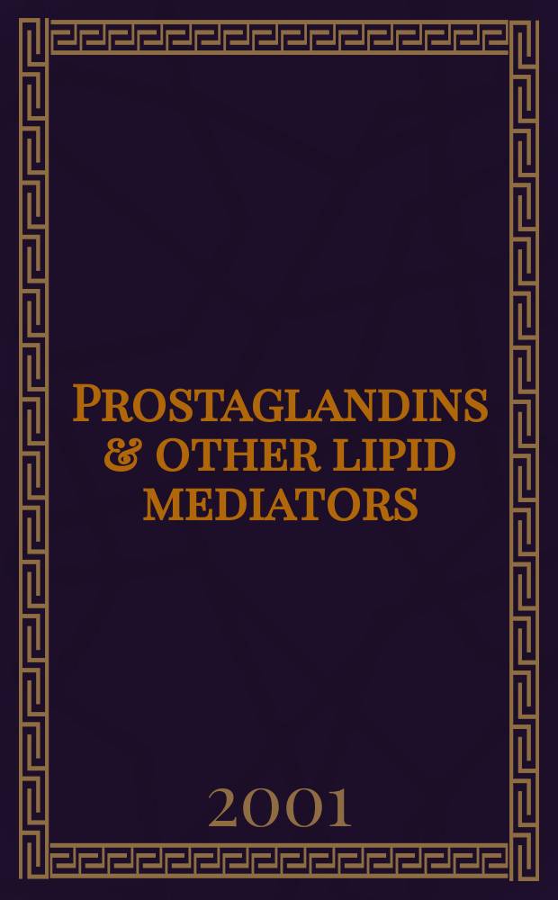 Prostaglandins & other lipid mediators : Atheroscleosis, thrombosis a. cardiovascular research. Bioactive lipids Eicosanoids a. PAF. etc.: An intern. j. Vol.63, №4