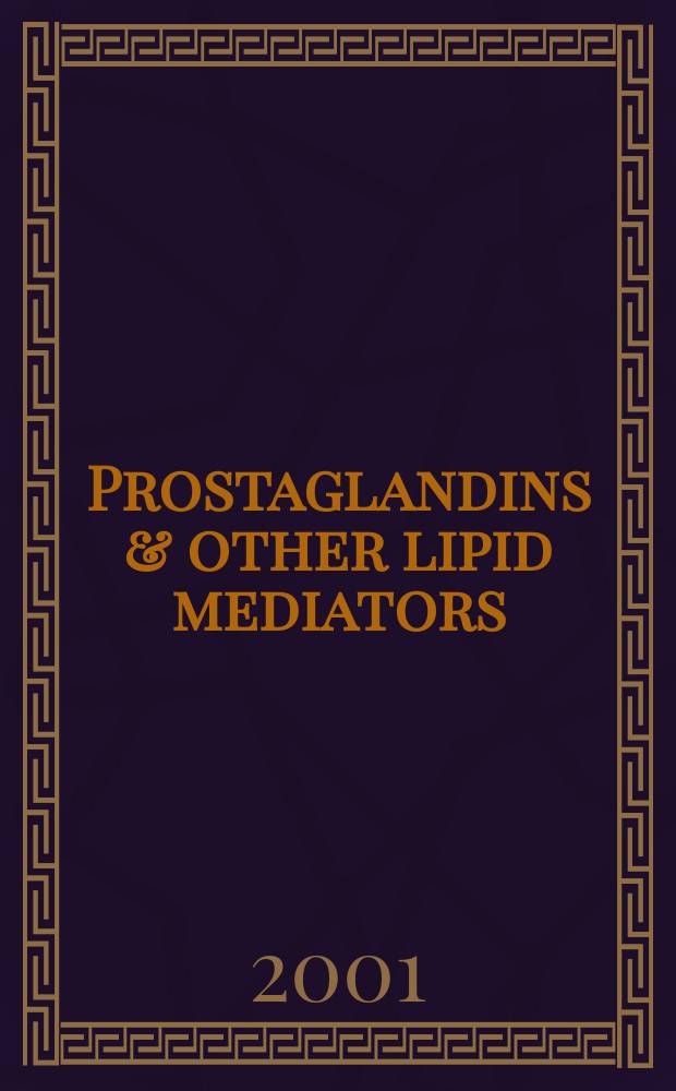 Prostaglandins & other lipid mediators : Atheroscleosis, thrombosis a. cardiovascular research. Bioactive lipids Eicosanoids a. PAF. etc.: An intern. j. Vol.63, №4