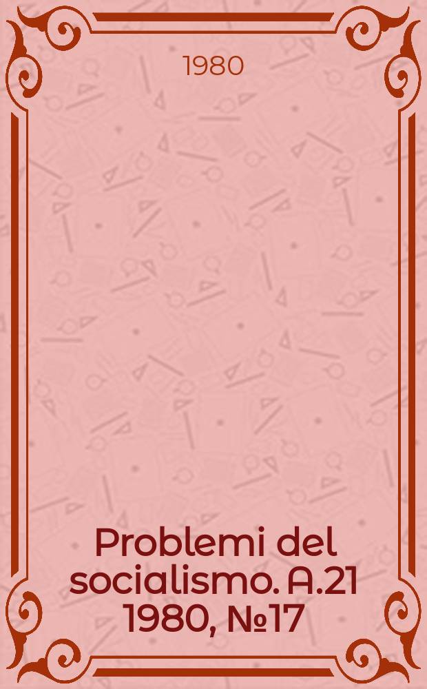 Problemi del socialismo. A.21 1980, №17