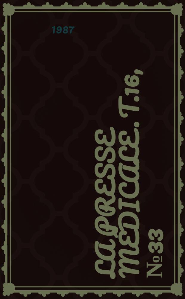 La Presse médicale. T.16, №33
