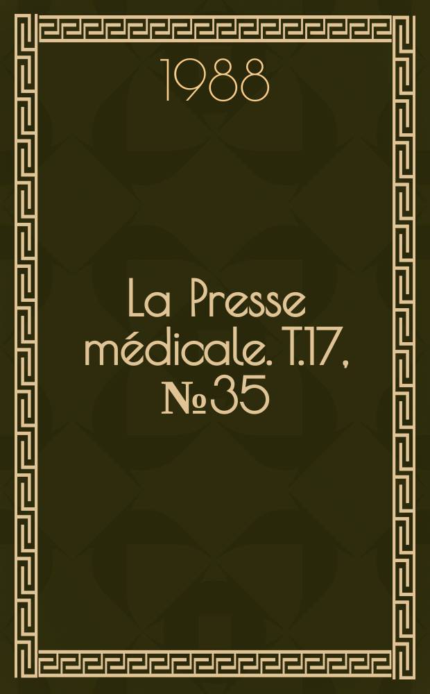 La Presse médicale. T.17, №35