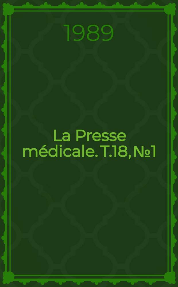 La Presse médicale. T.18, №1