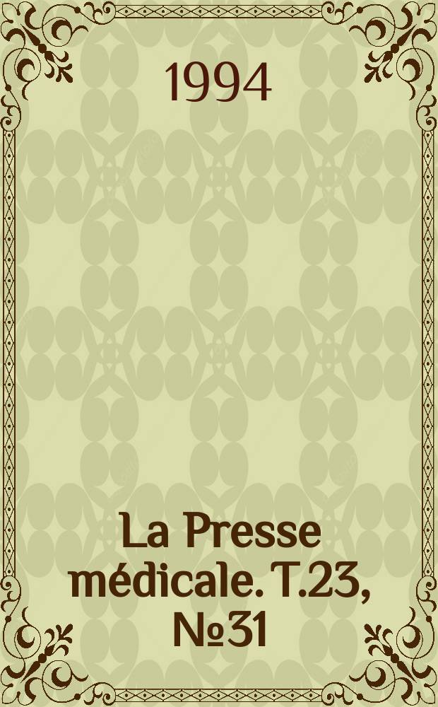 La Presse médicale. T.23, №31