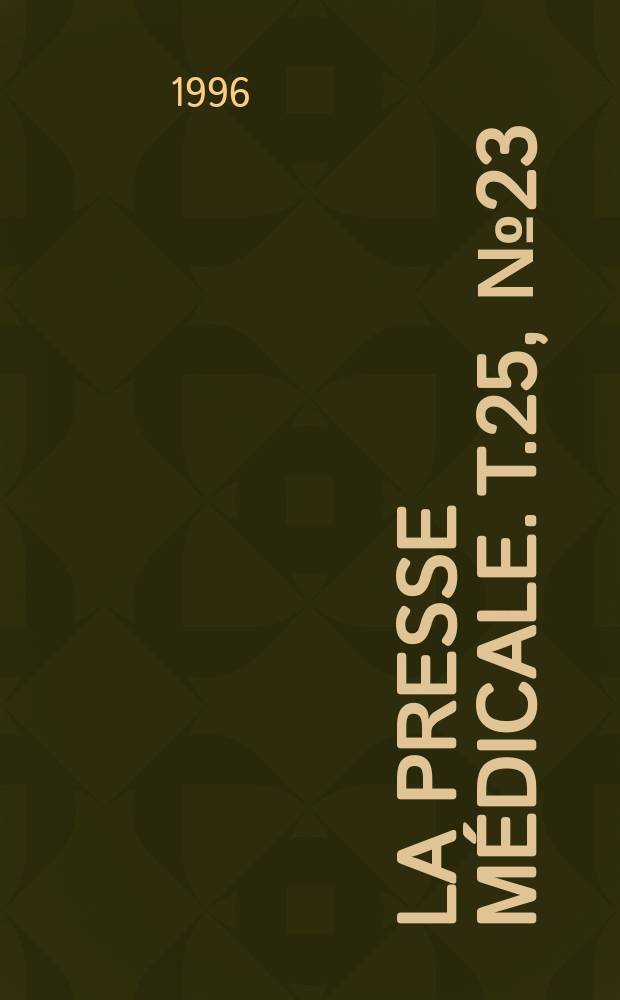 La Presse médicale. T.25, №23