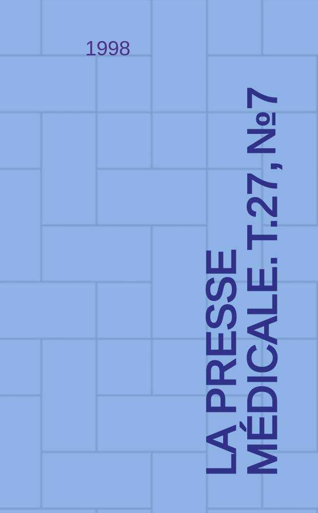 La Presse médicale. T.27, №7