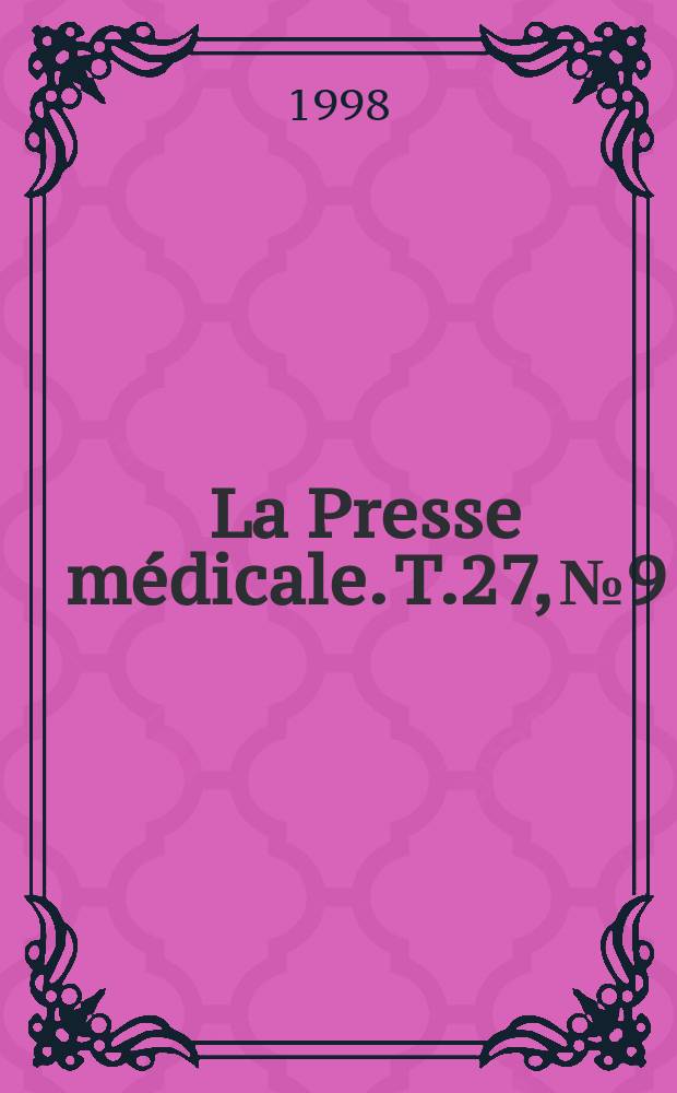 La Presse médicale. T.27, №9