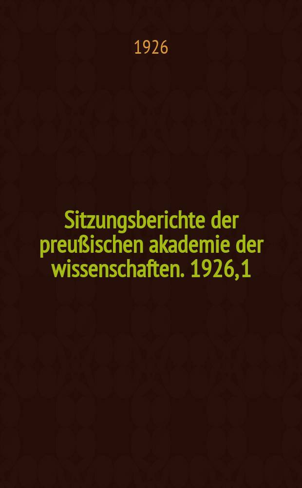 Sitzungsberichte der preußischen akademie der wissenschaften. 1926, 1