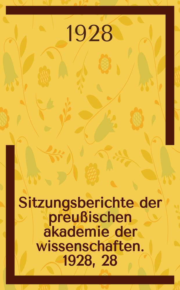 Sitzungsberichte der preußischen akademie der wissenschaften. 1928, 28