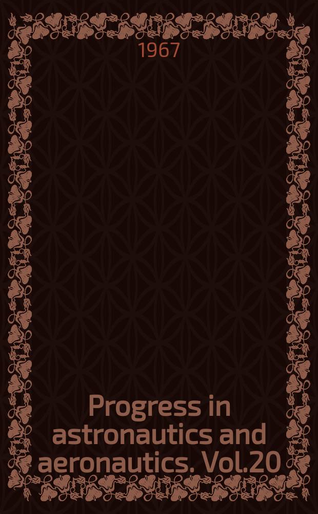 Progress in astronautics and aeronautics. Vol.20 : Thermophysics of spacecraft and planetary bodies