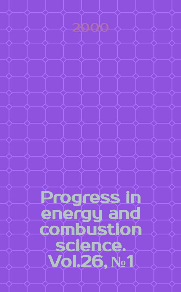 Progress in energy and combustion science. Vol.26, №1