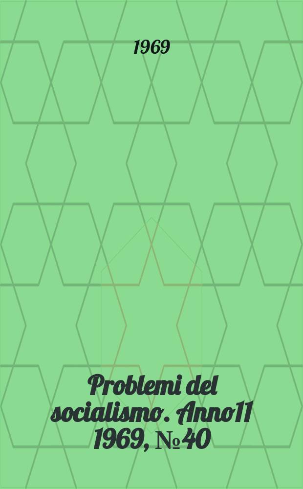 Problemi del socialismo. Anno11 1969, №40