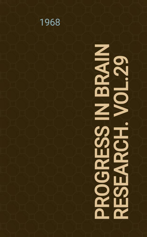 Progress in brain research. Vol.29 : Brain barrier systems