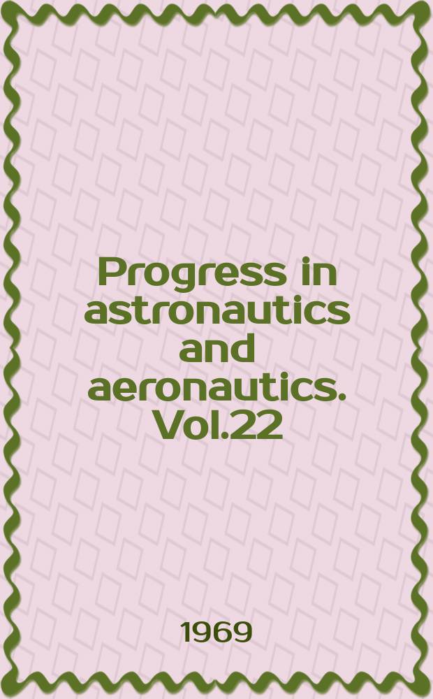 Progress in astronautics and aeronautics. Vol.22 : Stratospheric circulation