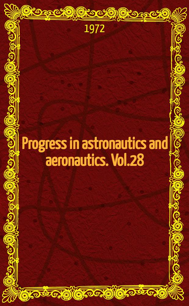 Progress in astronautics and aeronautics. Vol.28 : Thermal characteristics of the moon