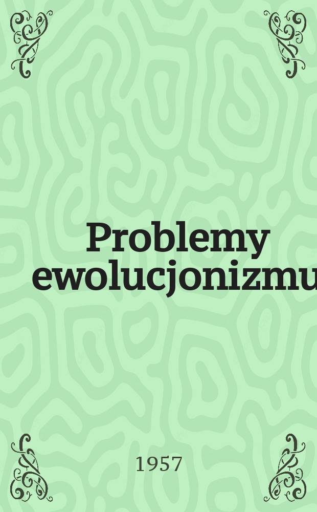 Problemy ewolucjonizmu