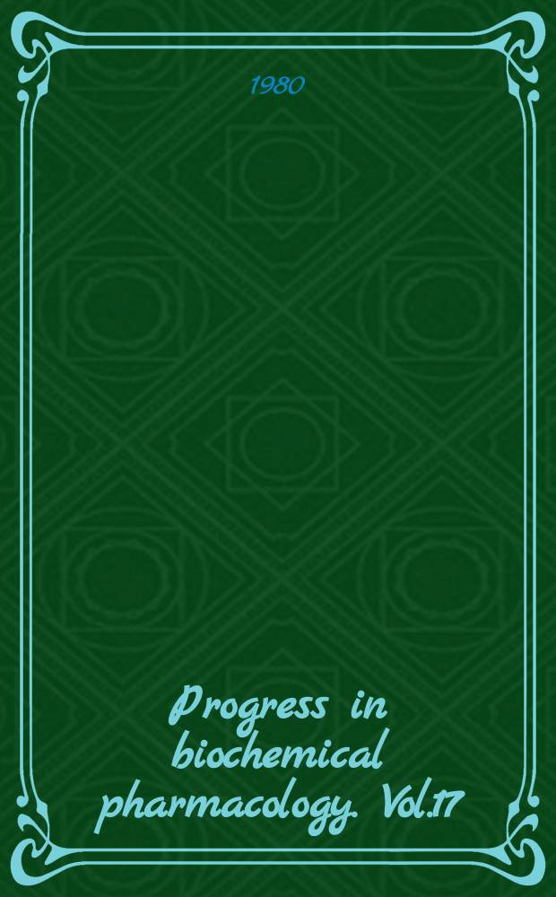 Progress in biochemical pharmacology. Vol.17 : Hormones and the kidney