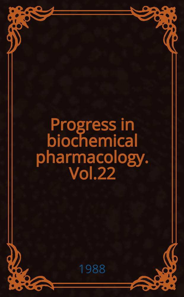 Progress in biochemical pharmacology. Vol.22 : Biological active ether lipids