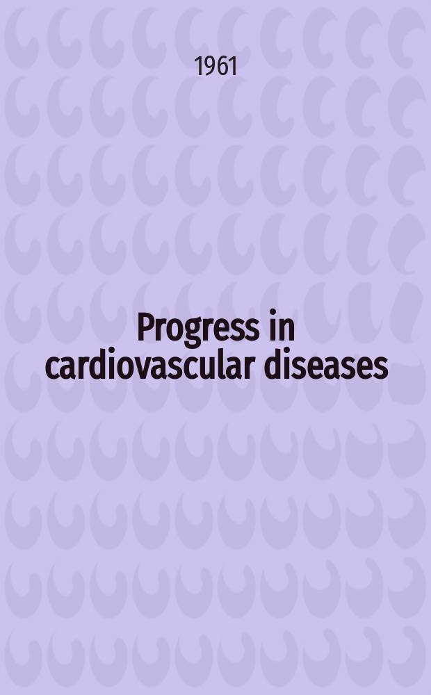 Progress in cardiovascular diseases