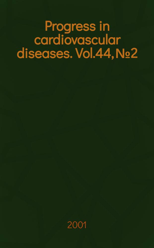 Progress in cardiovascular diseases. Vol.44, №2 : Contrast echocardiography