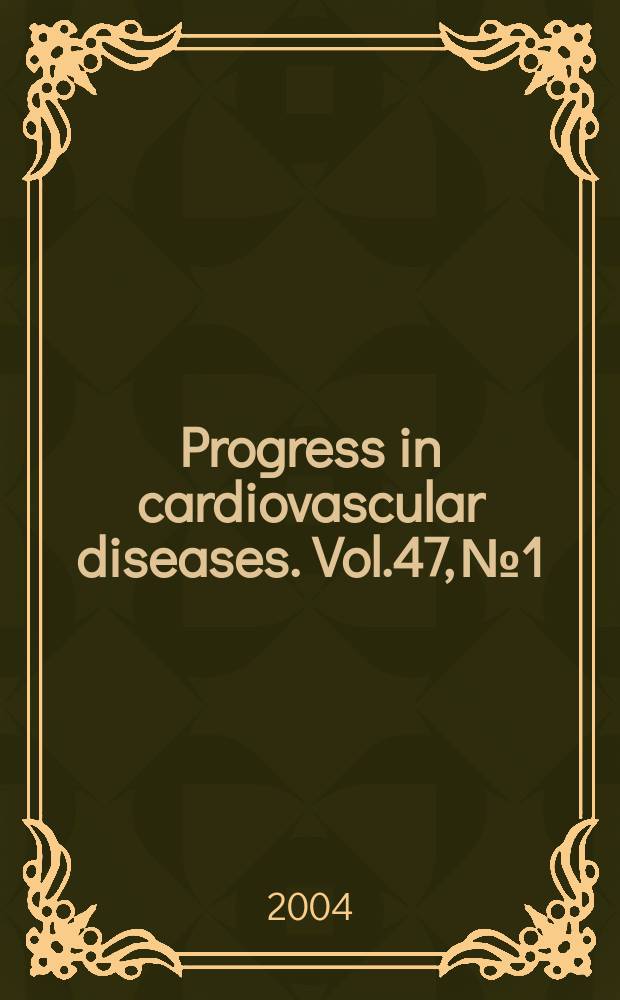 Progress in cardiovascular diseases. Vol.47, №1