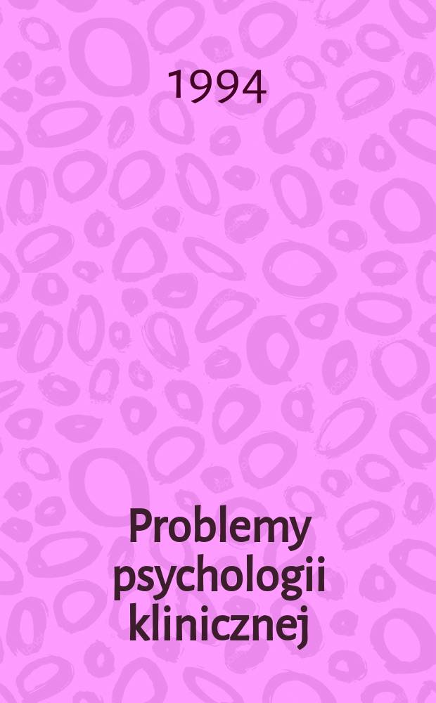 Problemy psychologii klinicznej