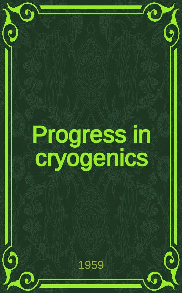 Progress in cryogenics