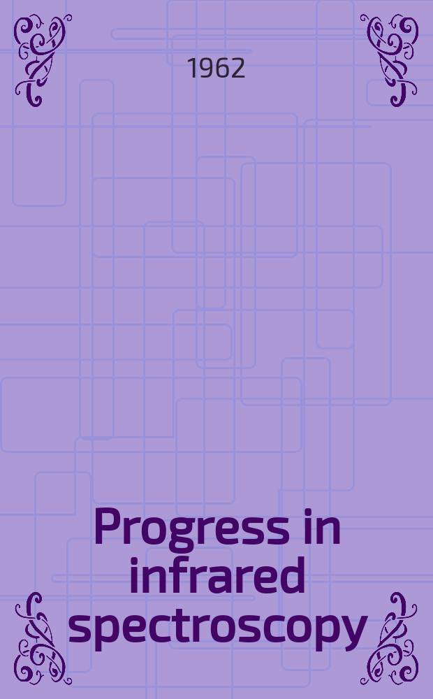 Progress in infrared spectroscopy