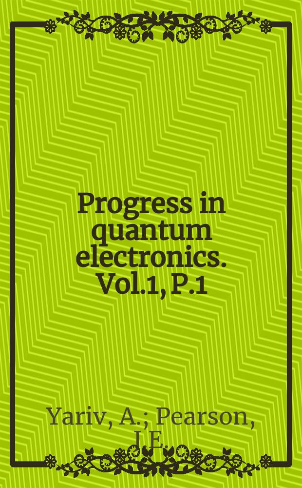 Progress in quantum electronics. Vol.1, P.1 : Parametric processes
