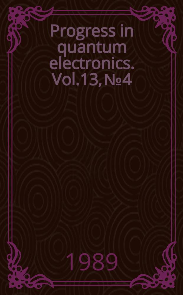 Progress in quantum electronics. Vol.13, №4 : Above threshold. Hs_1-x_Zn_x_Te as ..
