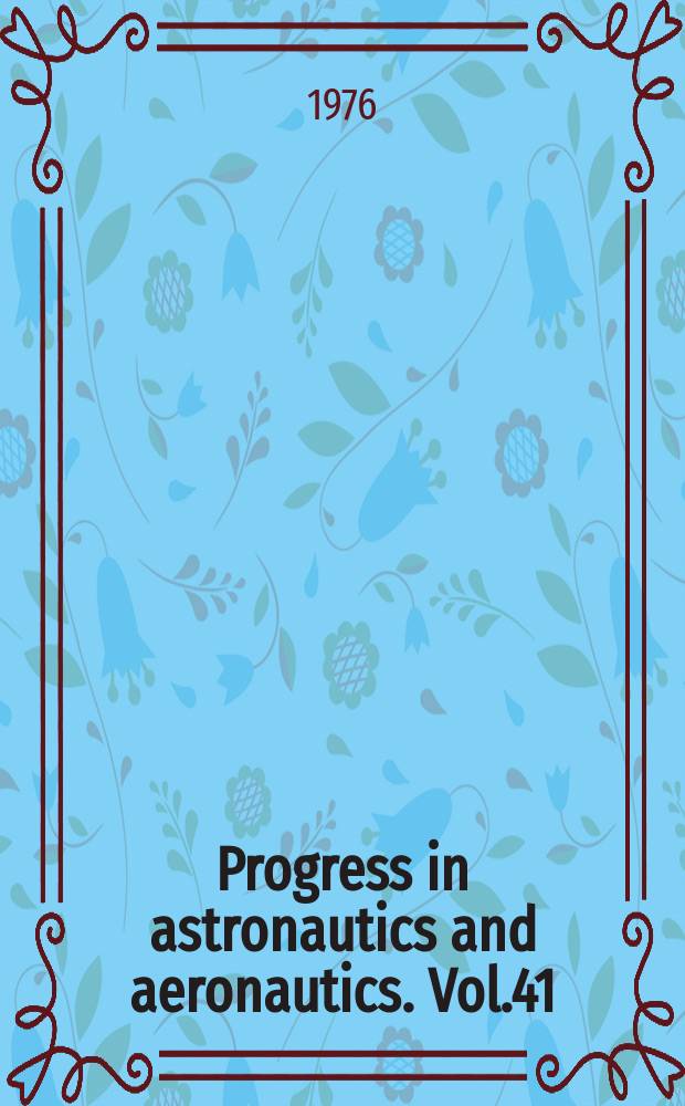 Progress in astronautics and aeronautics. Vol.41 : Communications satellite developments: systems