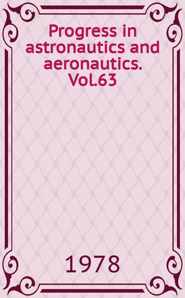 Progress in astronautics and aeronautics. Vol.63 : Experimental diagnostics in combustion of solid