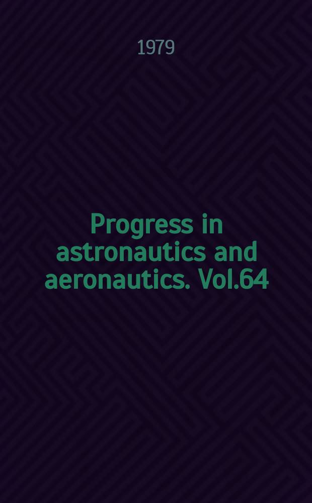 Progress in astronautics and aeronautics. Vol.64 : Outer planet entry heating and thermal protection