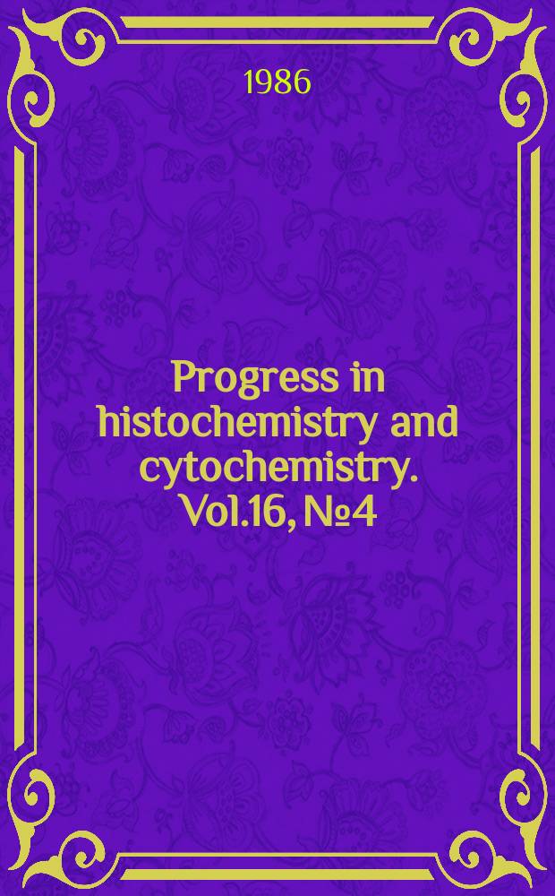 Progress in histochemistry and cytochemistry. Vol.16, №4 : Topographic histochemistry of the cerebellum