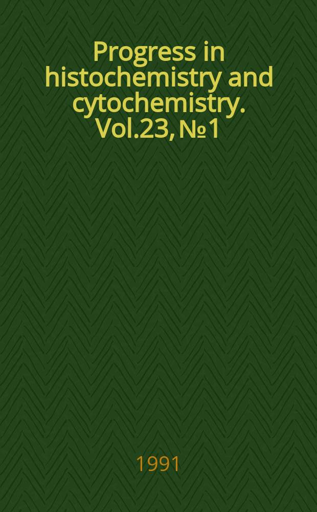 Progress in histochemistry and cytochemistry. Vol.23, №1/4 : Histo- and cytochemistry as tool in environmental toxicology